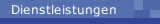 Dienstleistungen